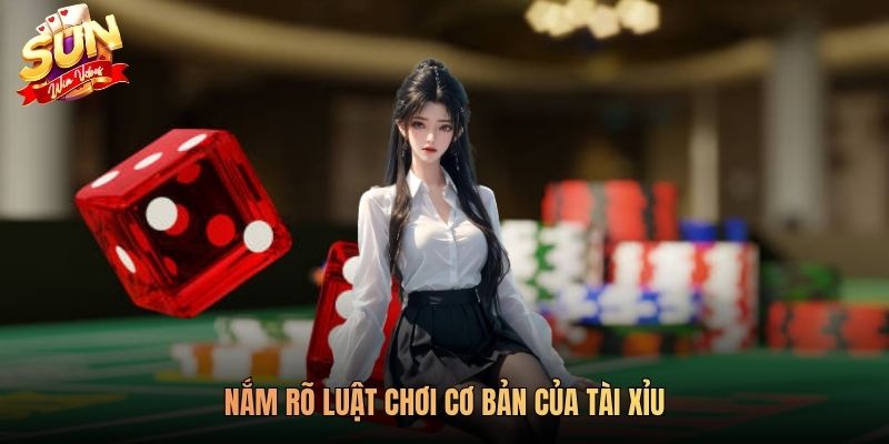 Nắm rõ luật chơi cơ bản của tài xỉu