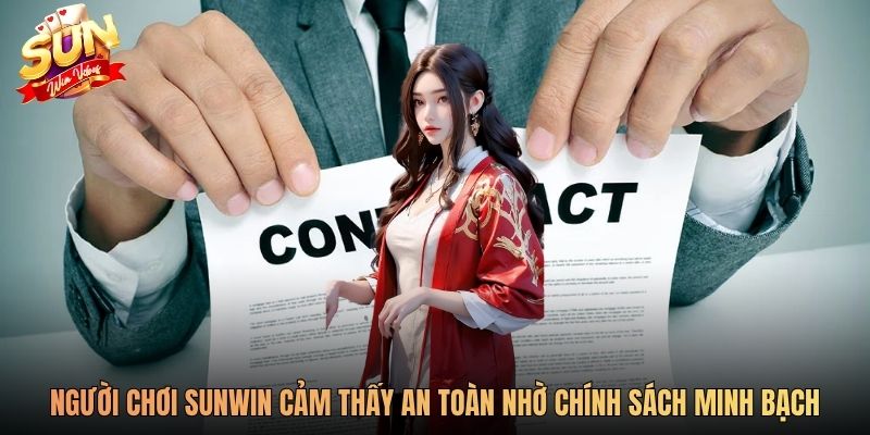 Người chơi Sunwin cảm thấy an toàn nhờ chính sách minh bạch